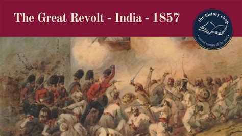 El Gran Levantamiento de 1857: Un torbellino de descontento contra la Compañía Británica de las Indias Orientales